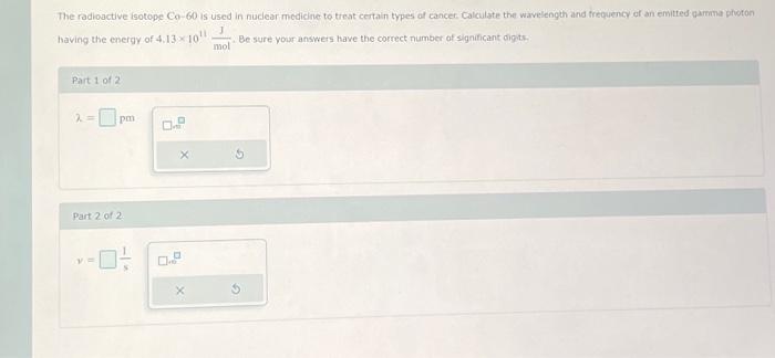 Solved The radioactive isotope Co−60 is used in nuclear | Chegg.com