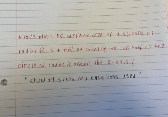 Solved C Prove that the surface area of a sphere of radius R | Chegg.com