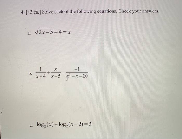 Solved 4. [+3 ea.] Solve each of the following equations. | Chegg.com
