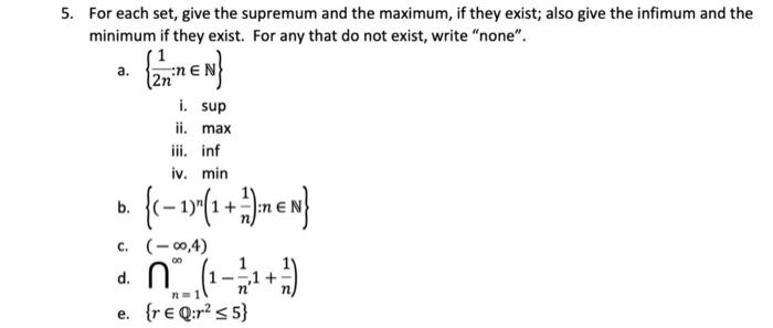 Solved 5. For each set, give the supremum and the maximum, | Chegg.com