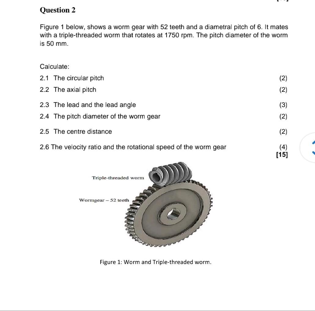 Solved Figure 1 below, shows a worm gear with 52 teeth and a | Chegg.com