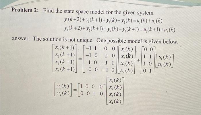 Solved Problem 2: Find the state space model for the given | Chegg.com