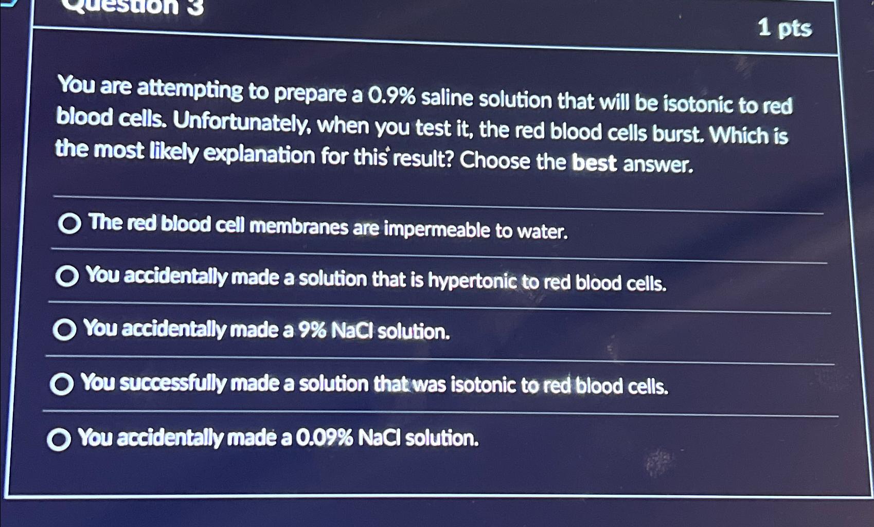 Solved 1 ﻿ptsYou are attempting to prepare a 0.9 ﻿saline