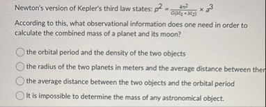 Solved Newton's version of Kepler's third law states: | Chegg.com
