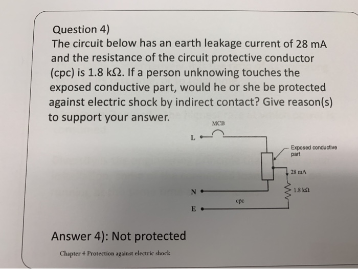 Solved Question 4) The circuit below has an earth leakage