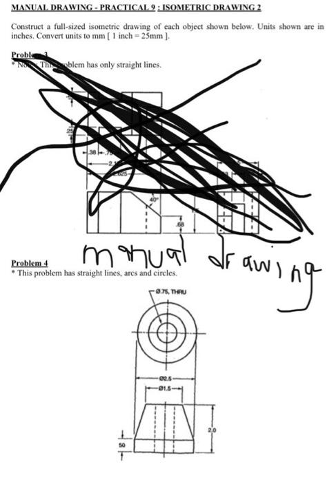 Solved MANUAL DRAWING - PRACTICAL 9 : ISOMETRIC DRAWING 2 | Chegg.com