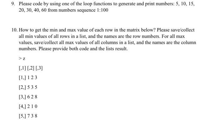 Solved 9. Please code by using one of the loop functions to | Chegg.com