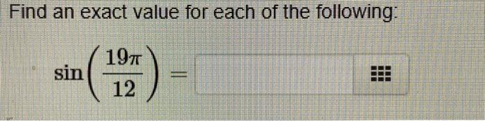 Solved Find an exact value for each of the following:If | Chegg.com