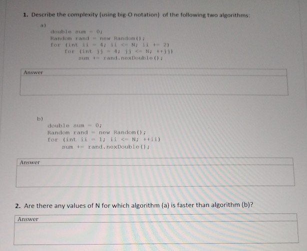 Solved 1. Describe the complexity (using big-O notation) of | Chegg.com