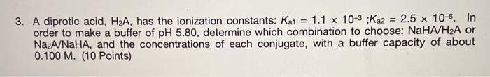 Solved 3 A Diprotic Acid H2a Has The Ionization