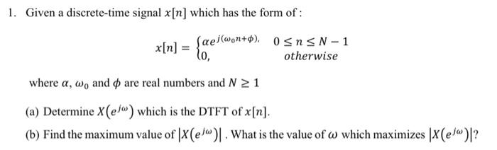 Solved 1. Given a discrete-time signal x[n] which has the | Chegg.com