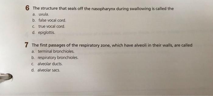 Solved 6 The structure that seals off the nasopharynx during | Chegg.com