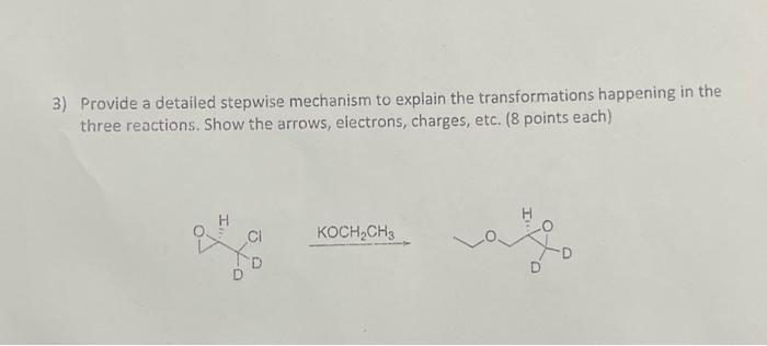 Solved 3) Provide a detailed stepwise mechanism to explain | Chegg.com