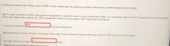 Solved A photocopy machine can reduce coples to 80% of their | Chegg.com