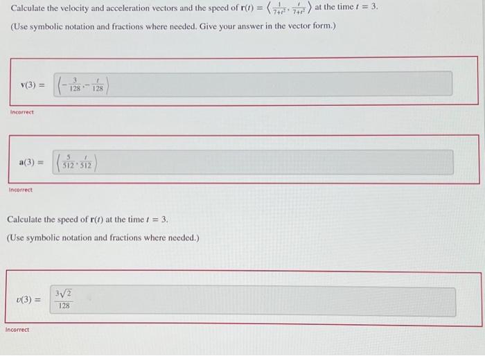 Solved Calculate the velocity and acceleration vectors and | Chegg.com