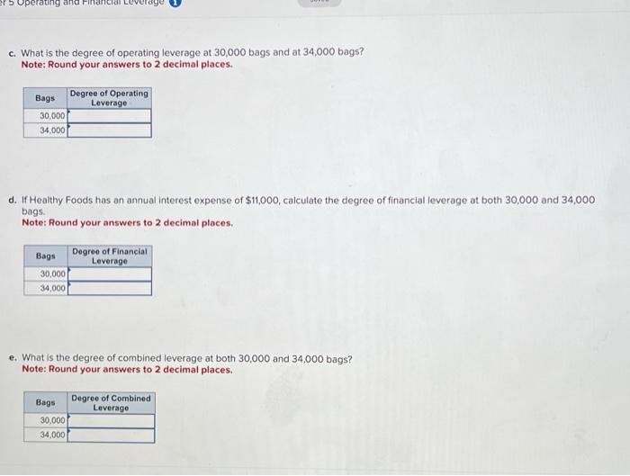 Solved Healthy Foods Incorporated sells 50 pound bags of