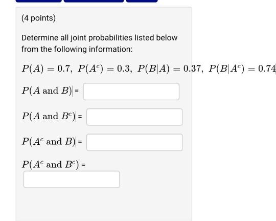 Solved (4 Points) Determine All Joint Probabilities Listed | Chegg.com