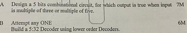 Solved A Design a 5 ﻿bits combinational circuit, for which | Chegg.com