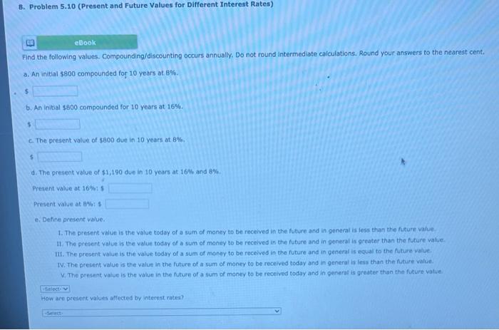 Solved 8. Problem 5.10 (Present and Future Values for | Chegg.com