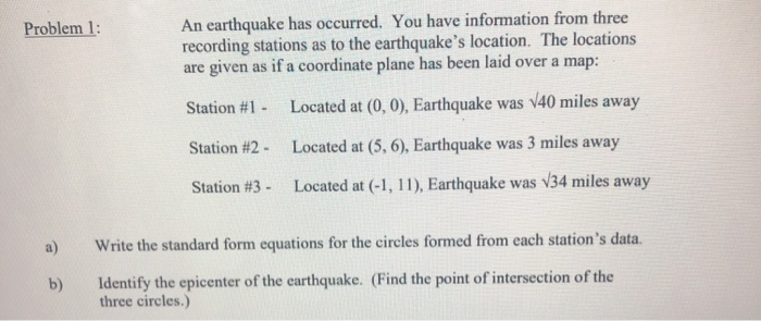 Solved Problem 1: An Earthquake Has Occurred. You Have | Chegg.com