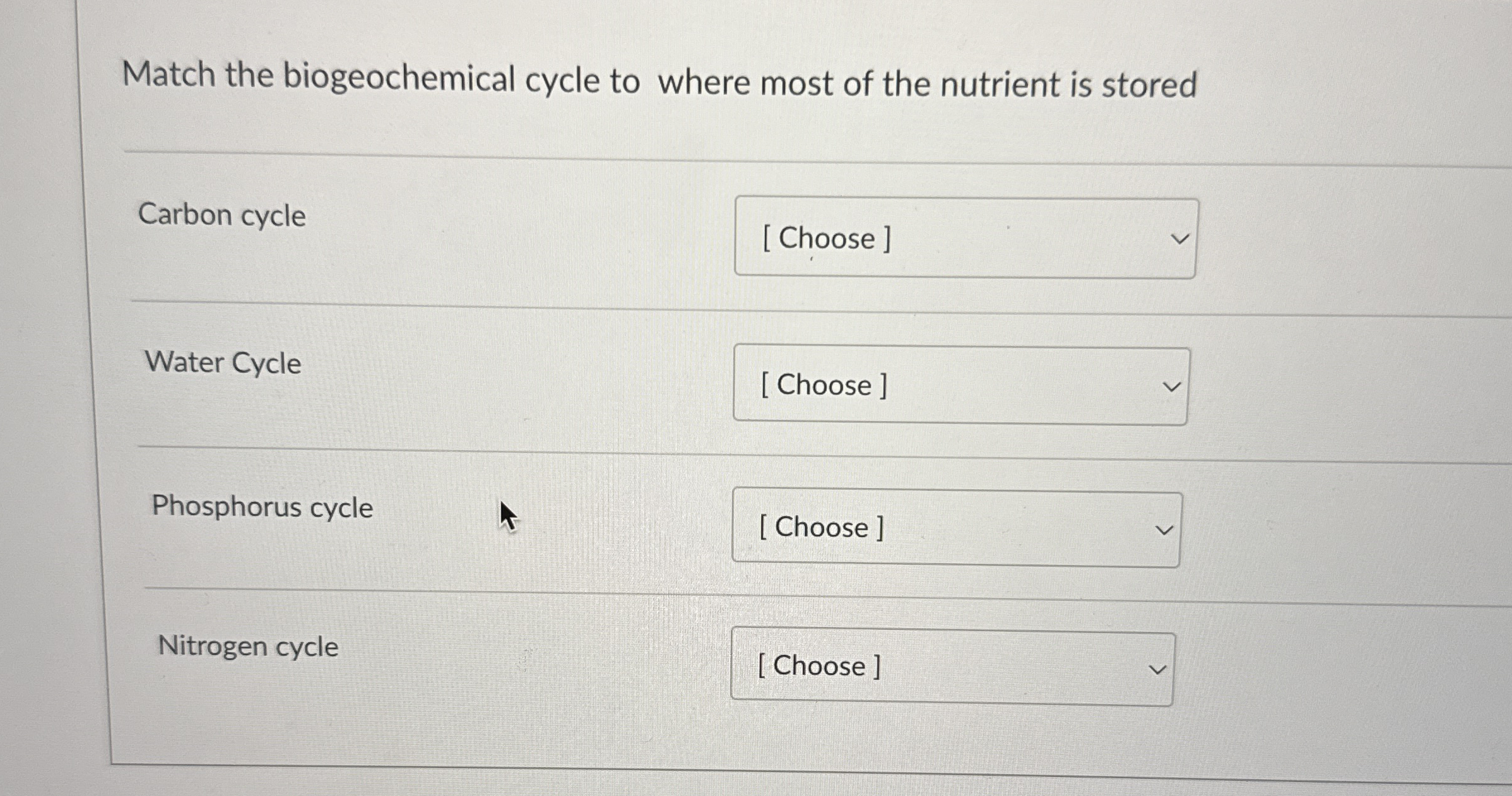 Solved 44: Match the biogeochemical cycle to where most of | Chegg.com
