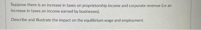 Solved Suppose there is an increase in taxes on | Chegg.com