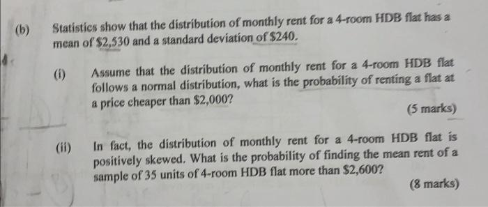 Solved (b) Statistics show that the distribution of monthly | Chegg.com