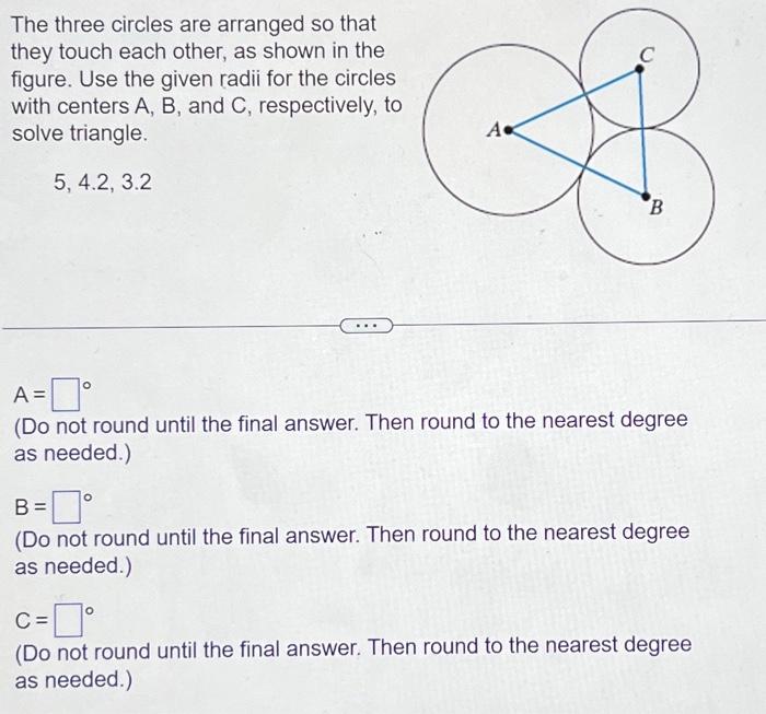 Solved The three circles are arranged so that they touch | Chegg.com