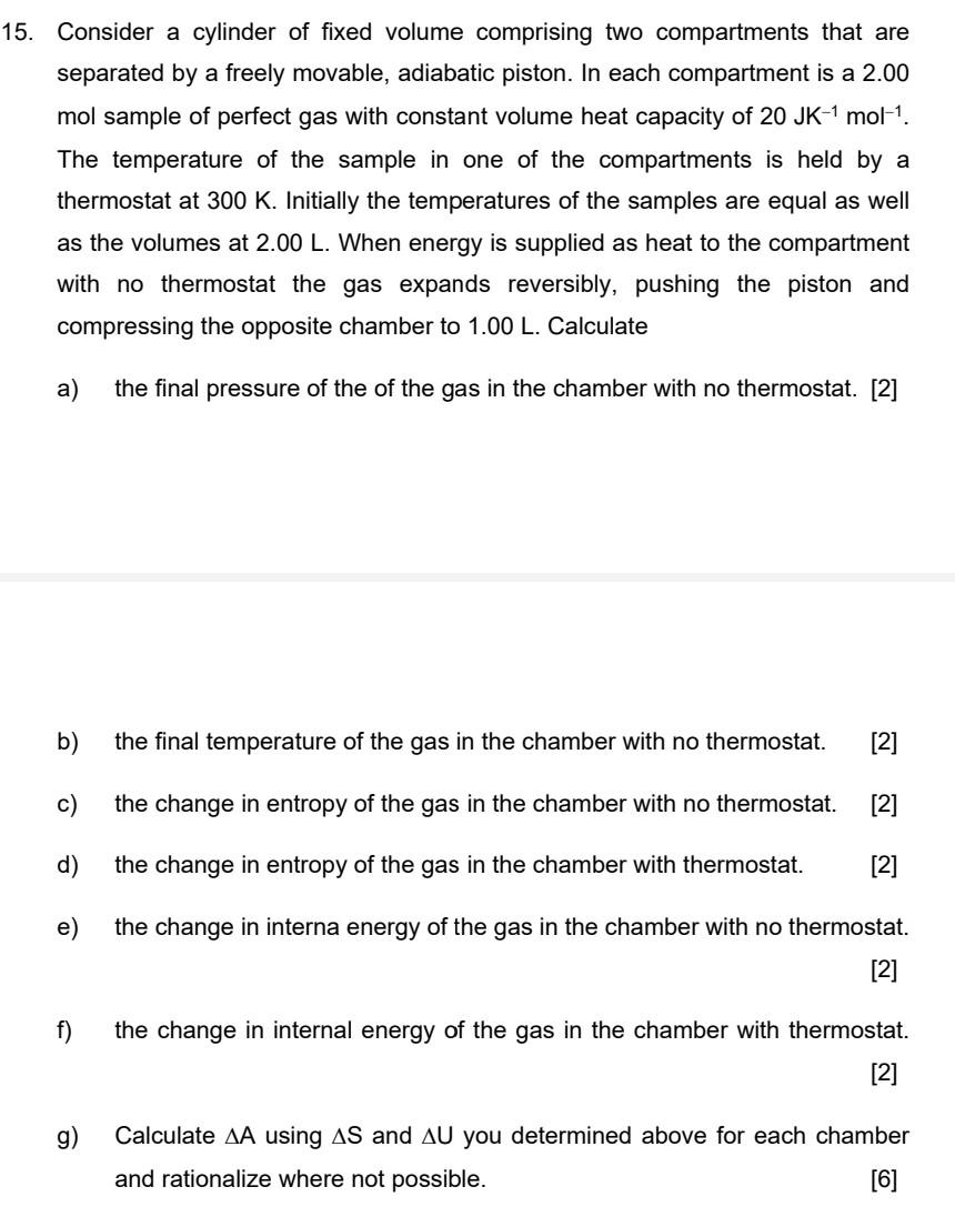 [Solved] 15. Consider a cylinder of fixed volume