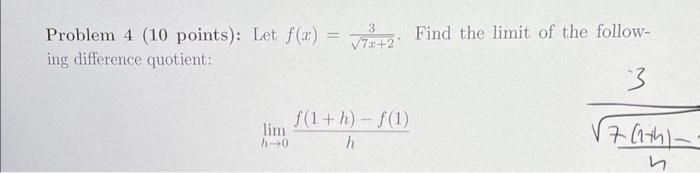 Solved Problem 4 (10 points): Let f(x)=7x+23. Find the limit | Chegg.com