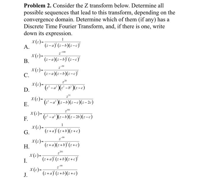 Solved Problem 2. Consider the Z transform below. Determine | Chegg.com