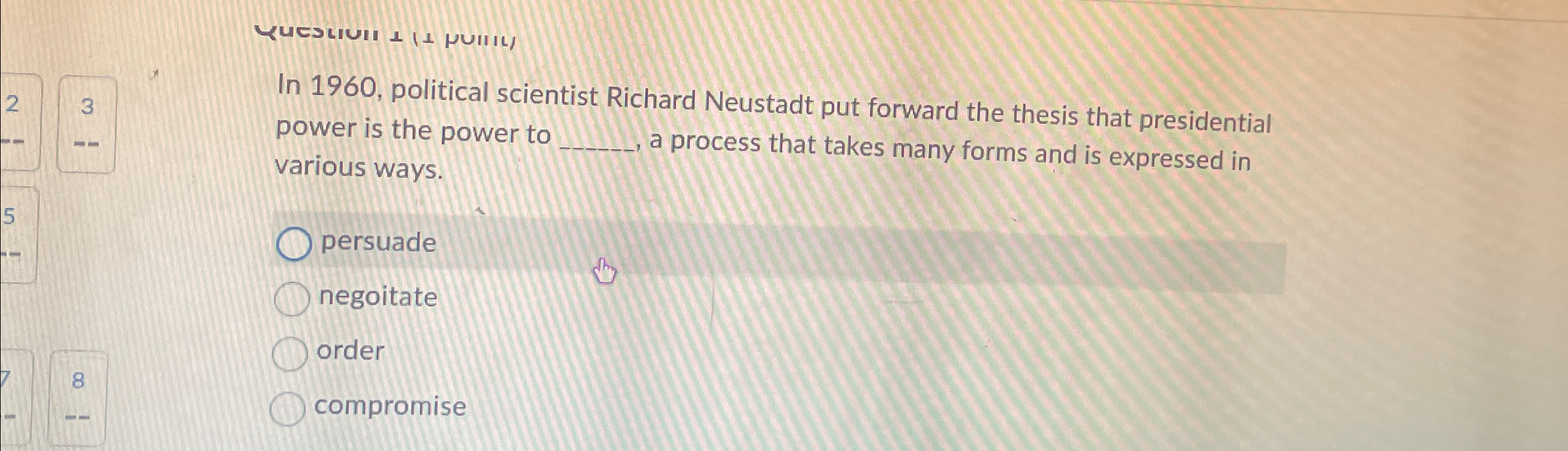 Solved In 1960, ﻿political scientist Richard Neustadt put