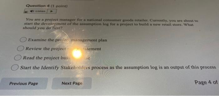 Question 4 (1 point) You are a project manager for a | Chegg.com