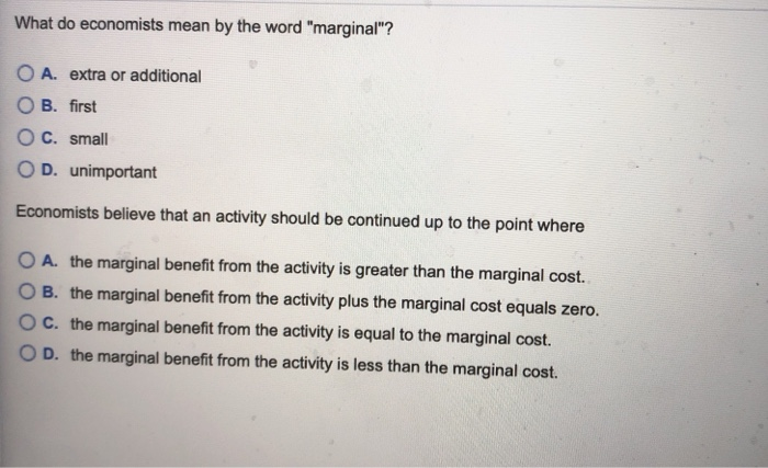 solved-what-do-economists-mean-by-the-word-marginal-o-a-chegg