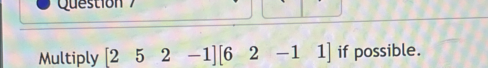 solved-multiply-252-1-62-11-if-possible-chegg