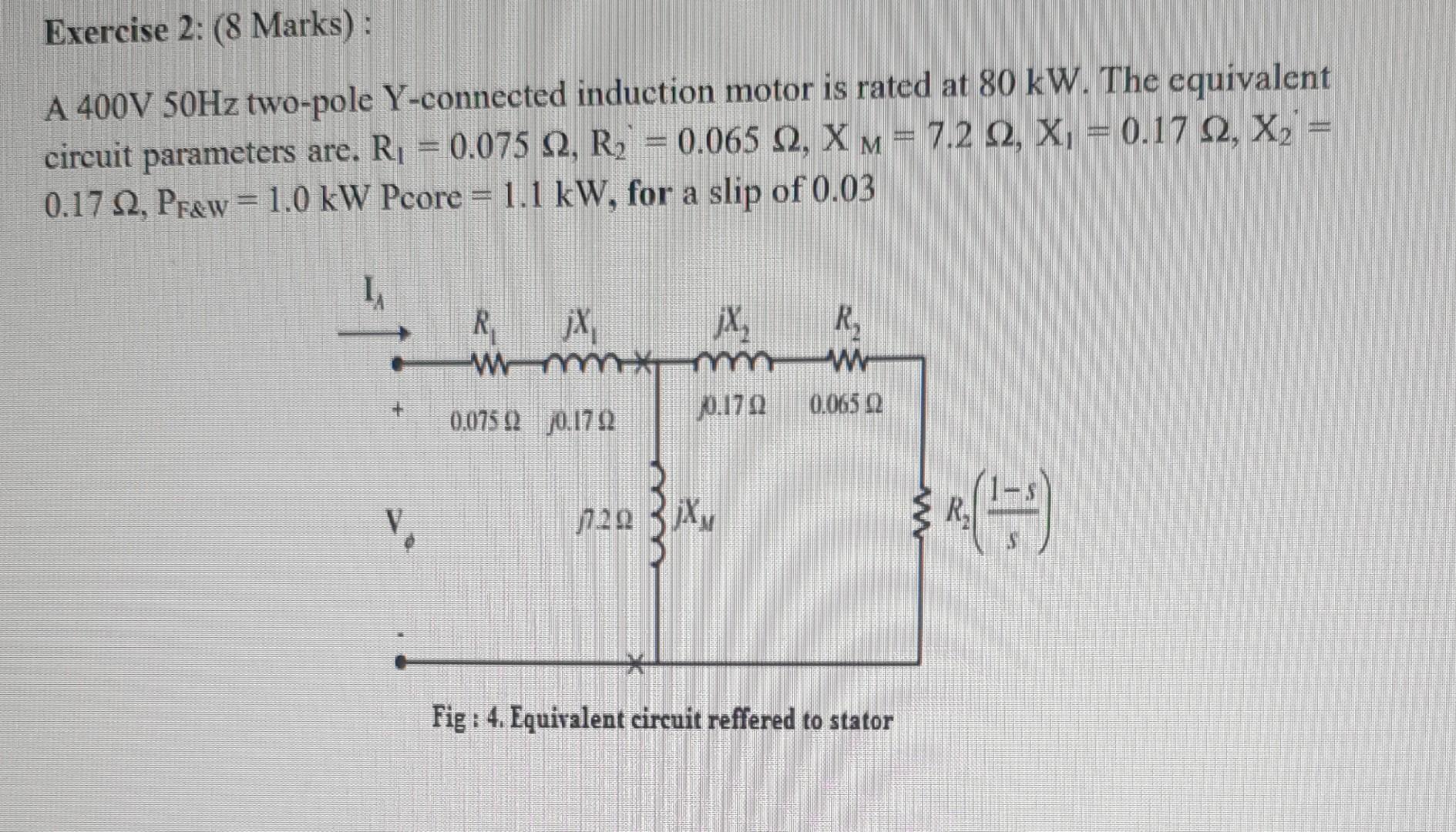 Solved Exercise 2: (8 Marks) : A 400V 50Hz Two-pole | Chegg.com