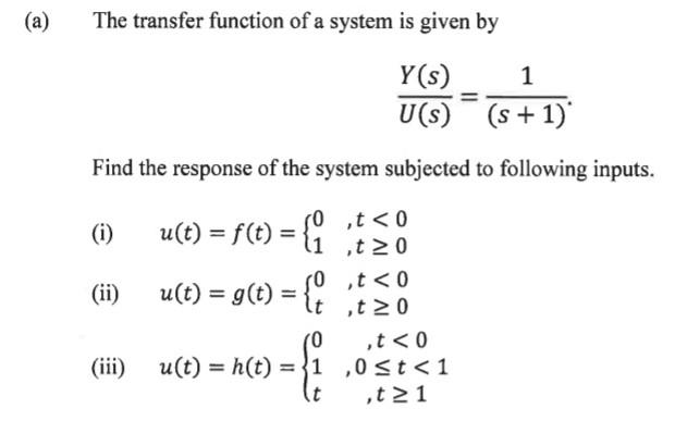 Solved a) The transfer function of a system is given by | Chegg.com image.