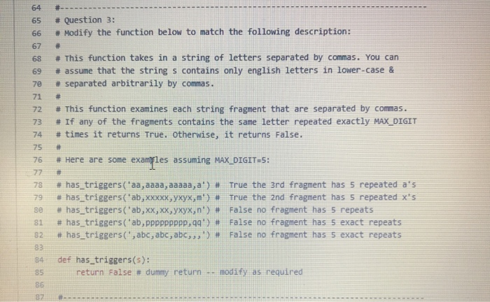Solved 64 65 #- # Question 3: # Modify the function below to | Chegg.com