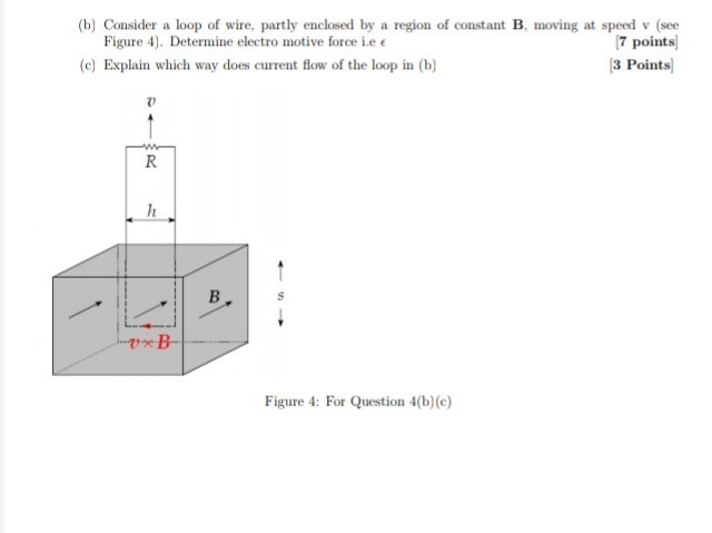 Solved (b) Consider a loop of wire, partly enclosed by a | Chegg.com
