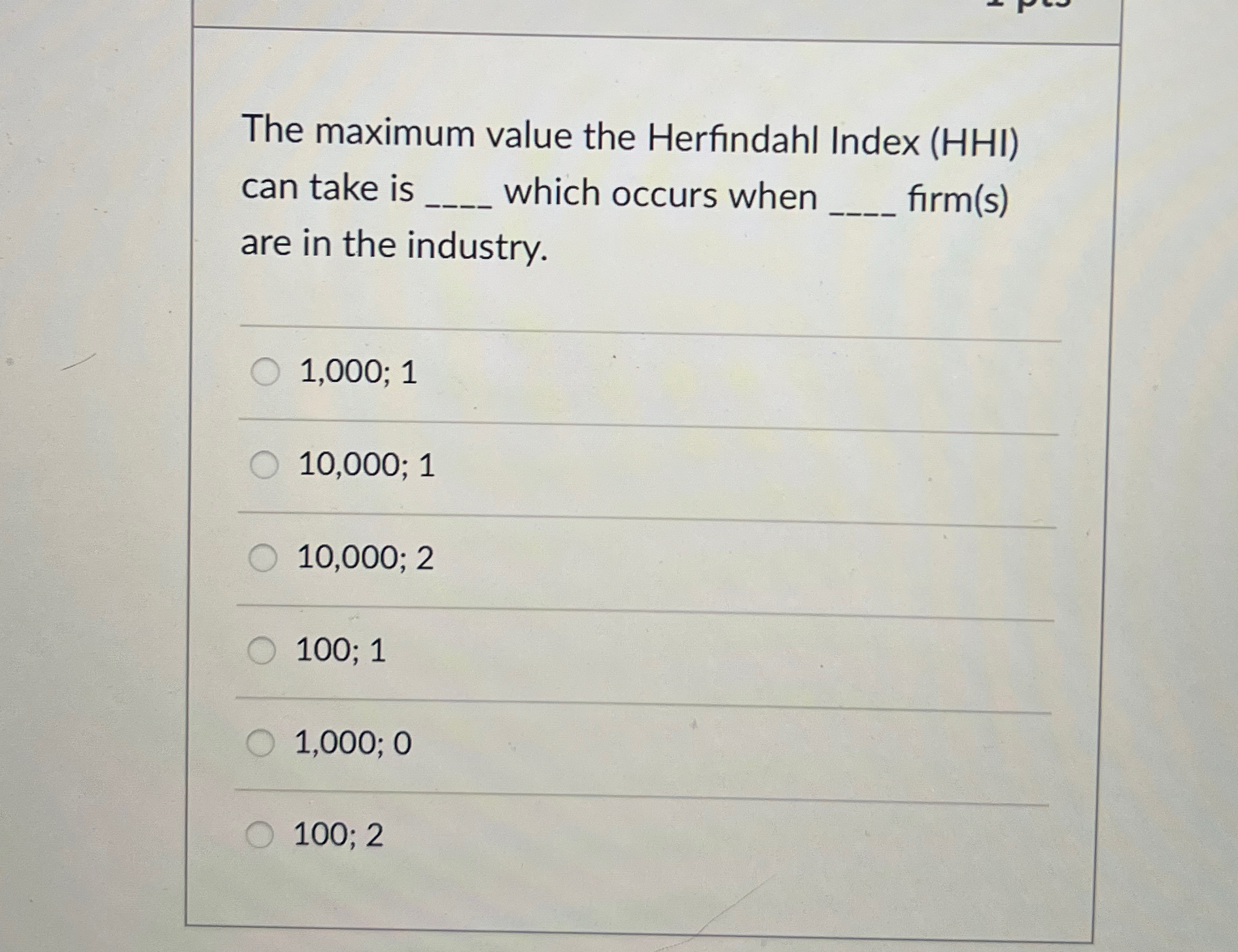 Solved The maximum value the Herfindahl Index (HHI) ﻿can | Chegg.com