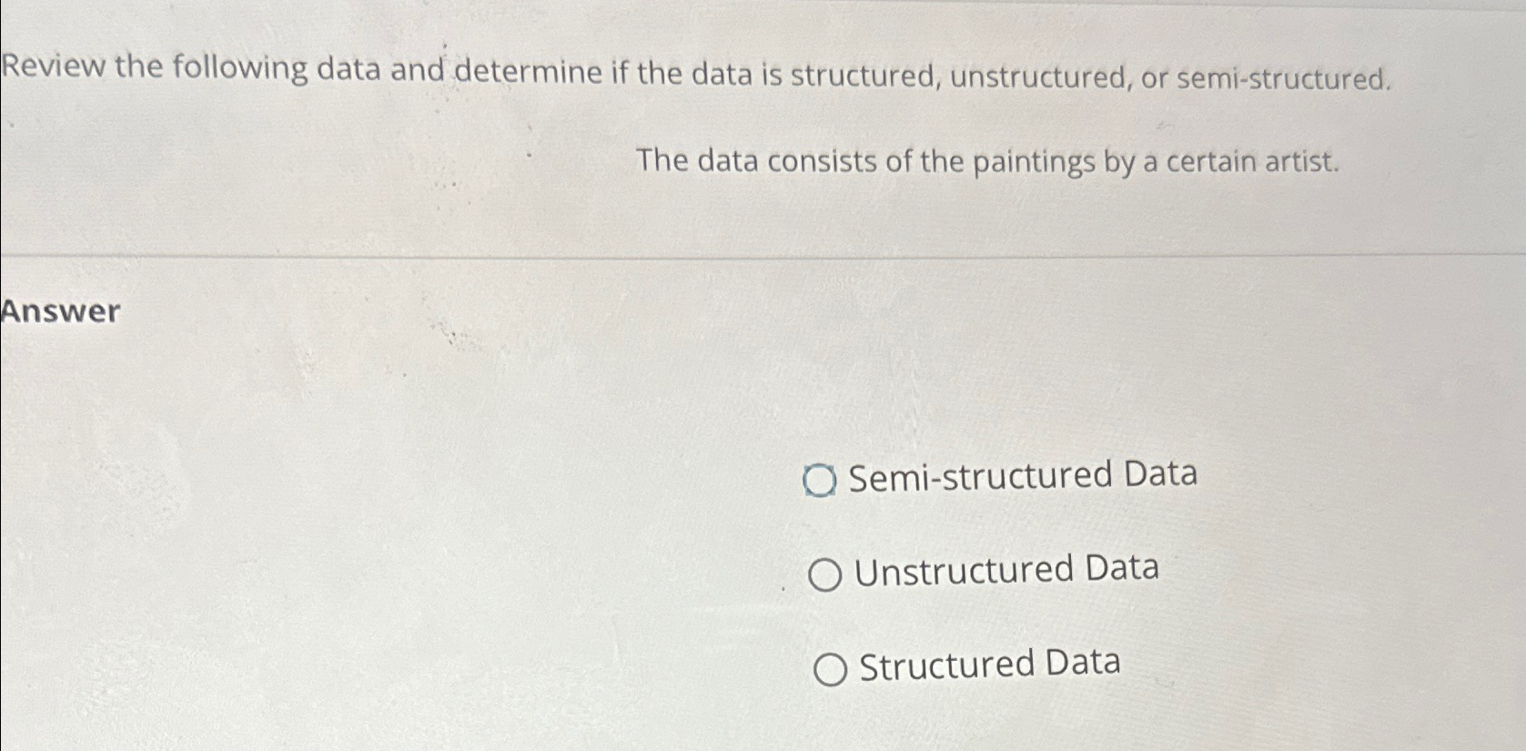 Solved Review the following data and determine if the data | Chegg.com