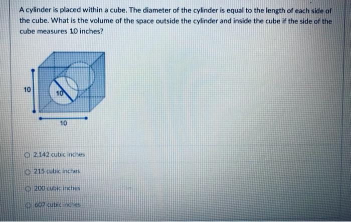 Solved A cylinder is placed within a cube. The diameter of | Chegg.com