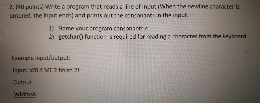Solved 2. (40 points) Write a program that reads a line of | Chegg.com