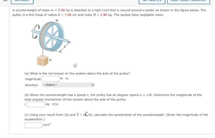 Solved A counterweight of mass m=5.00 kg is attached to a | Chegg.com