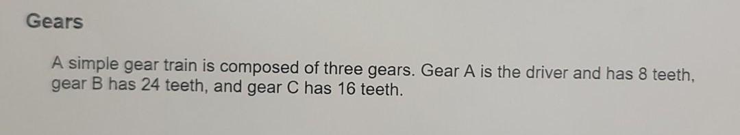 solved-gears-a-simple-gear-train-is-composed-of-three-gears-chegg