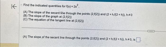 Solved Find the indicated quantities for f(x)=2x2. (A) The | Chegg.com