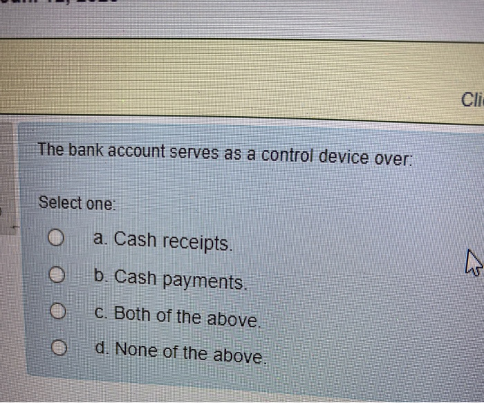 Solved Clic The Bank Account Serves As A Control Device | Chegg.com