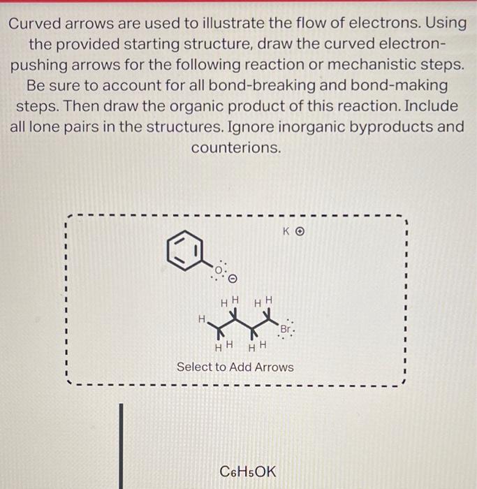 Solved Curved Arrows Are Used To Illustrate The Flow Of