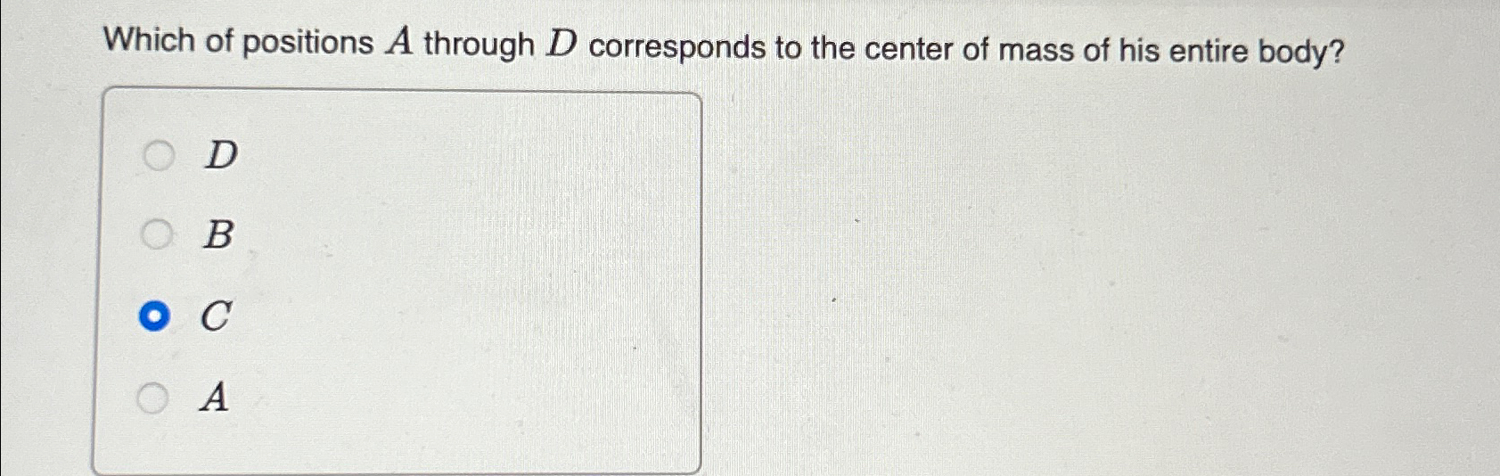 Solved Which of positions A through D ﻿corresponds to the | Chegg.com