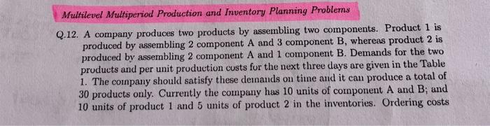Solved Multilevel Multiperiod Production and Inventory | Chegg.com